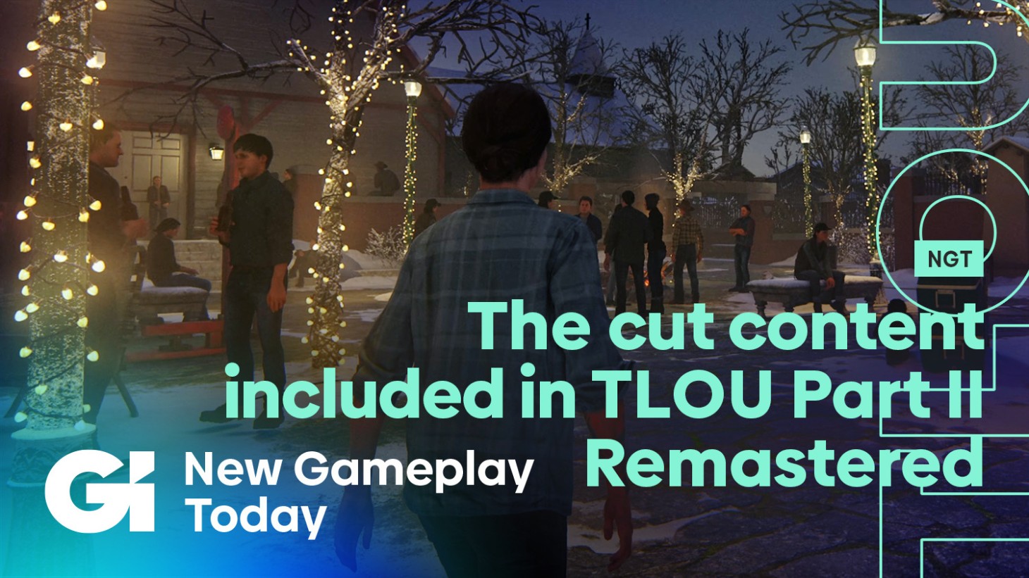 The Last of Us Part II Remastered Lost Levels Cut Content New Gameplay Today