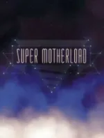 Super Motherloadcover
