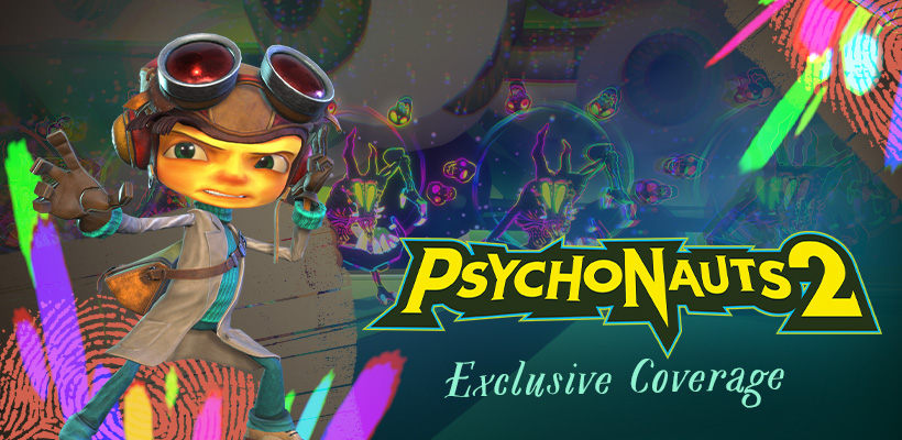 Check Out All Of Our Exclusive Information On Psychonauts 2