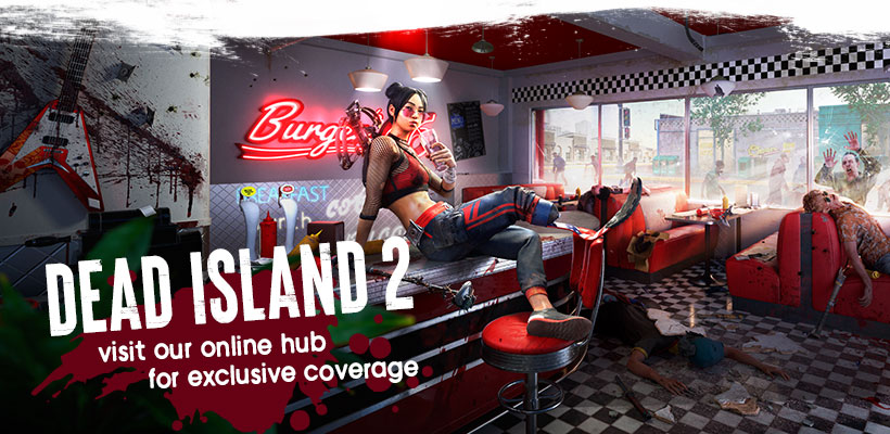 Learn everything about Dead Island 2 in our hub for exclusive features