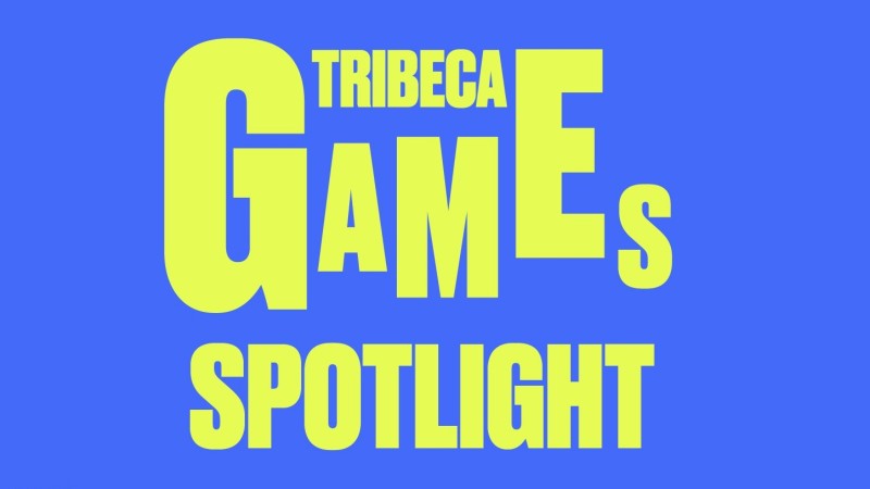 tribeca games spotlight 2022