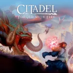 Citadel: Forged With Firecover