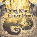The Cruel King and the Great Herocover