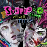 Stupid Never Diescover