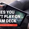 Here Are The List Of Games You Can't Play On Steam Deck