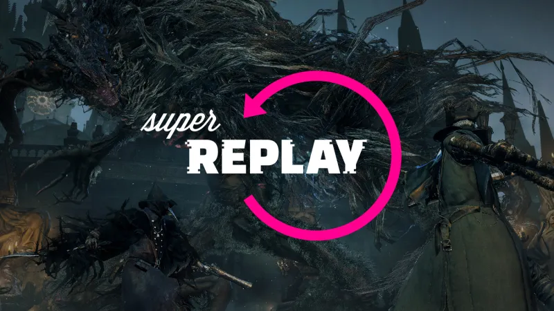 Review: Super Replay Is Back With Bloodborne