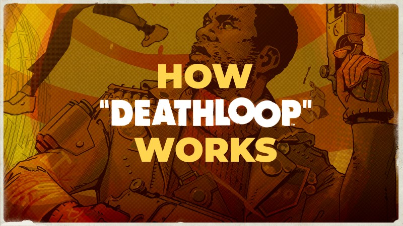 How Deathloop Works: Breaking Down Arkane's Brilliant Game Design thumbnail