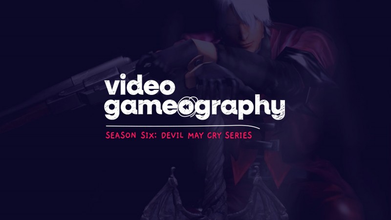Season 6: Devil May Cry | Video Gameography