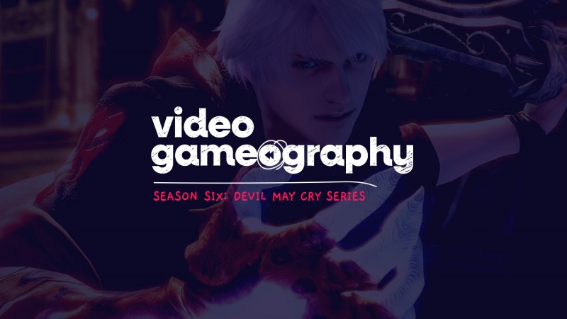 Season 6: Devil May Cry 4 | Video Gameography thumbnail