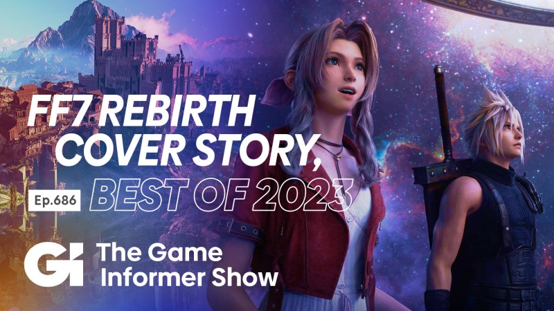 Обложка Final Fantasy VII Rebirth и наши любимые игры 2023 года |  GI Шоу